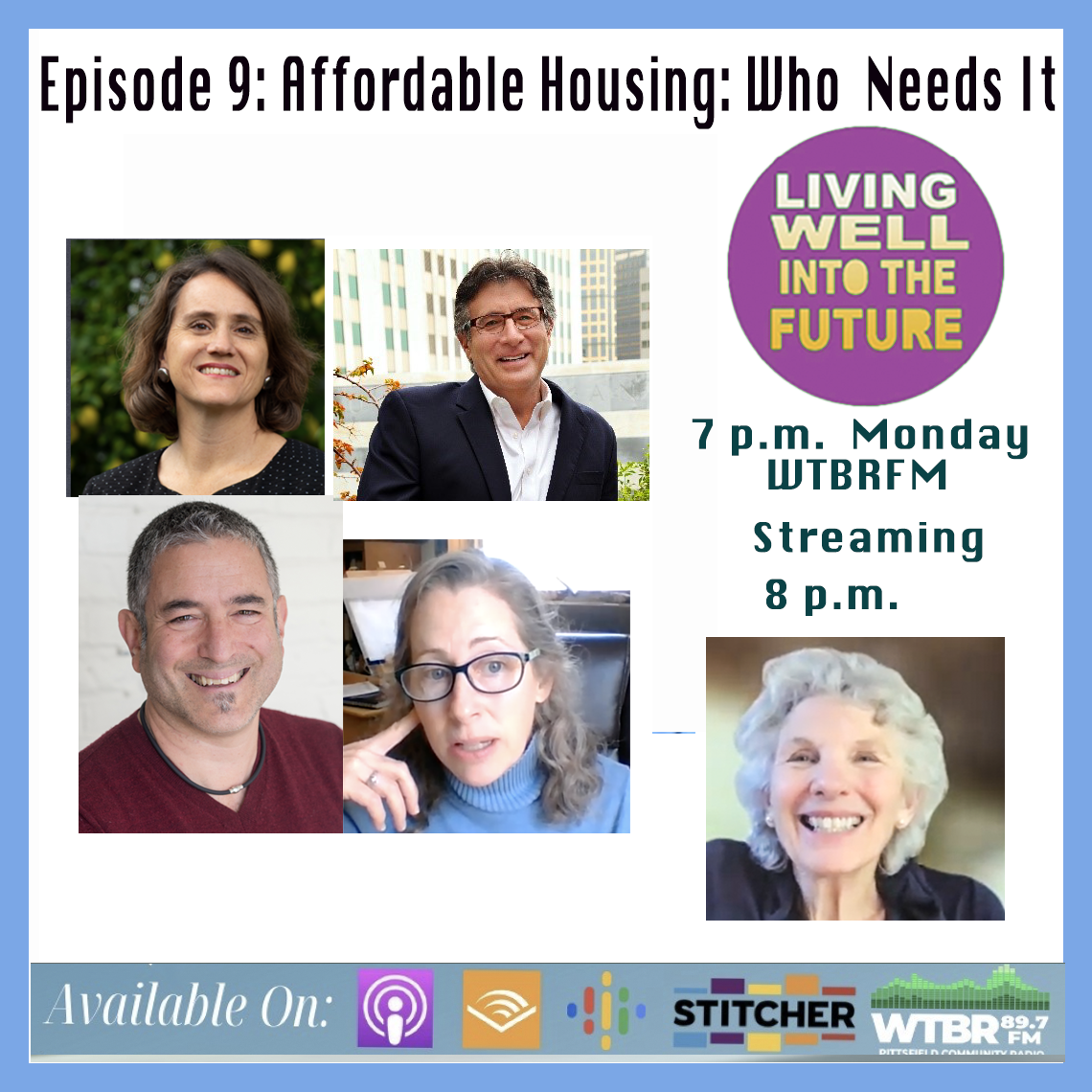 Episode 9 - Affordable Housing: Who Needs It